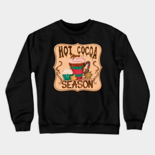 Hot cocoa season christmas design Crewneck Sweatshirt